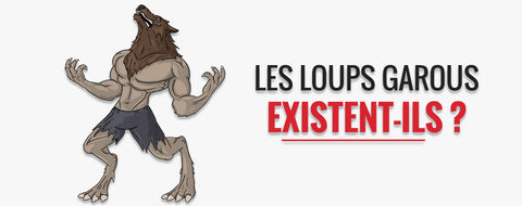 Est-ce que les loups-garous existent vraiment?